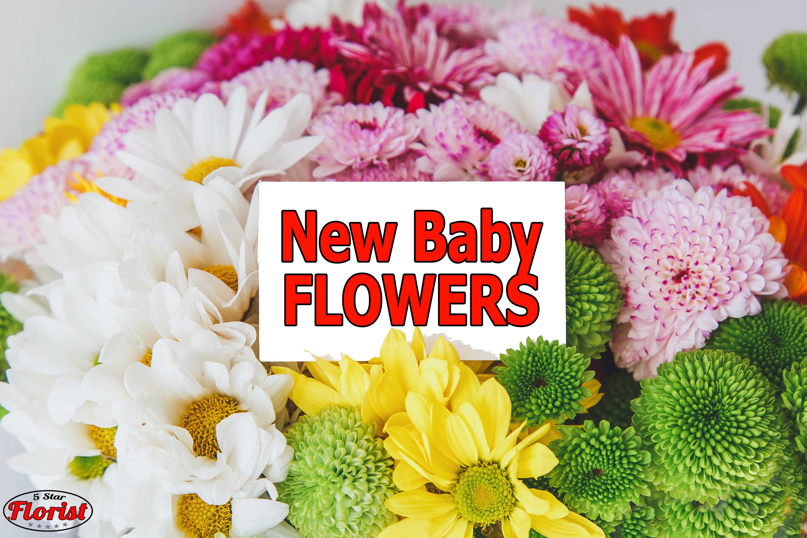 new baby flowers Sacramento